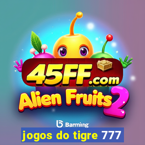 jogos do tigre 777